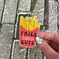 "Fries Before Guys" Vinyl Sticker