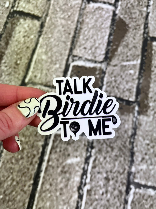 "Talk Birdie To Me" Vinyl Sticker